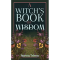 A Witch's Book of Wisdom