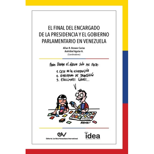 El Final del Encargado de la Presidencia Y El Gobierno Parlamentario En Venezuela