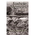 Foxhole Memoirs
