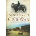 New Mexico and the Civil War
