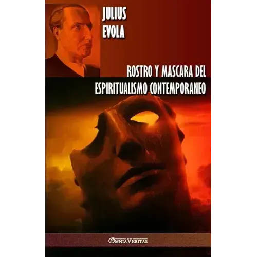 Rostro y Mascara del Espiritualismo Contemporaneo