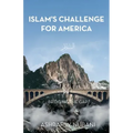 Bridging the Gap: Islam's Challenge for America