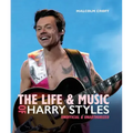 The Life and Music of Harry Styles