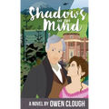 Shadows of the MInd: Whispers of the Past Book 2