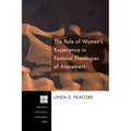 The Role of Women's Experience in Feminist Theologies of Atonement