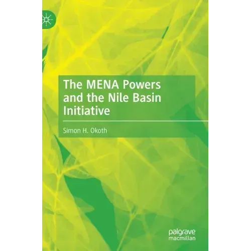 The Mena Powers and the Nile Basin Initiative