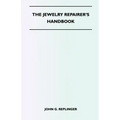 The Jewelry Repairer's Handbook