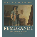 Rembrandt: The Painter at Work