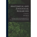 Anatomical and Zoological Researches: Comprising an Account of the Zoological Results of the Two Expeditions to Western Yunnan in 1868 and 1875; and a