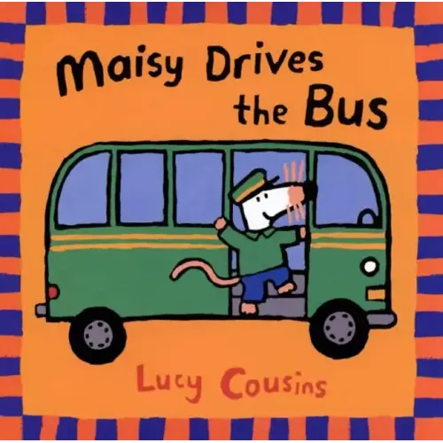 Maisy Drives the Bus: (Maisy the Mouse's Driving Adventure - For Toddlers, Preschoolers, and Kids Ages 2-5)
