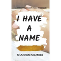 I Have A Name