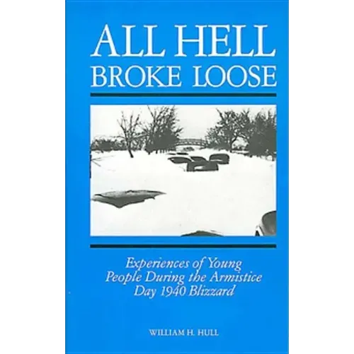 All Hell Broke Loose: Experiences of Young People During the Armistice Day 1940 Blizzard