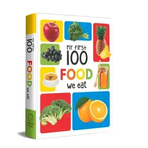My First 100 Food We Eat: Padded Board Books