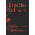Especies Urbanas: Colección de cuentos