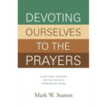 Devoting Ourselves to the Prayers: A Baptismal Theology for the Church's Intercessory Work