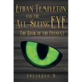 Ethan Templeton and the All-Seeing EYE: The Book of the Present