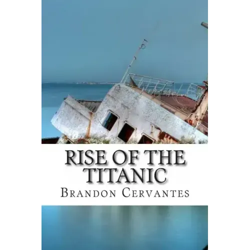 Rise Of The Titanic