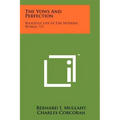 The Vows and Perfection: Religious Life in the Modern World, V3