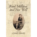 Aunt Millipus and Her Will