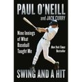 Swing and a Hit: Nine Innings of What Baseball Taught Me