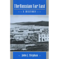 The Russian Far East: A History