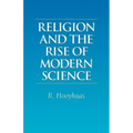 Religion and the Rise of Modern Science