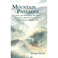 Mountain Passages: Natural and Cultural History of Western North Carolina and the Great Smoky Mountains