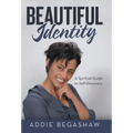 Beautiful Identity: A Spiritual Guide to Self-Discovery