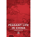 Peasant Life in China