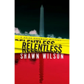 Relentless: Volume 1