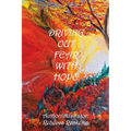 Driving out Fear with Hope