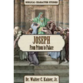 Joseph: From Prison to Palace