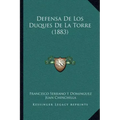 Defensa De Los Duques De La Torre (1883)
