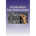 AP Calculus AB Review: Practice Questions and Answer Explanations