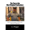 The Tour at the West Virginia Penitentiary