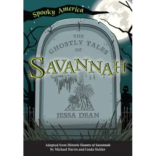 The Ghostly Tales of Savannah