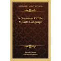 A Grammar of the Miskito Language