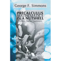 Precalculus Mathematics in a Nutshell: Geometry, Algebra, Trigonometry