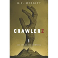 Crawlerz: Book 1: Red Sky in the Morning