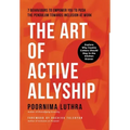 The Art of Active Allyship: 7 Behaviours to Empower You to Push The Pendulum Towards Inclusion At Work