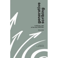 Generative Scribing: A Social Art of the 21st Century