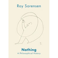 Nothing: A Philosophical History
