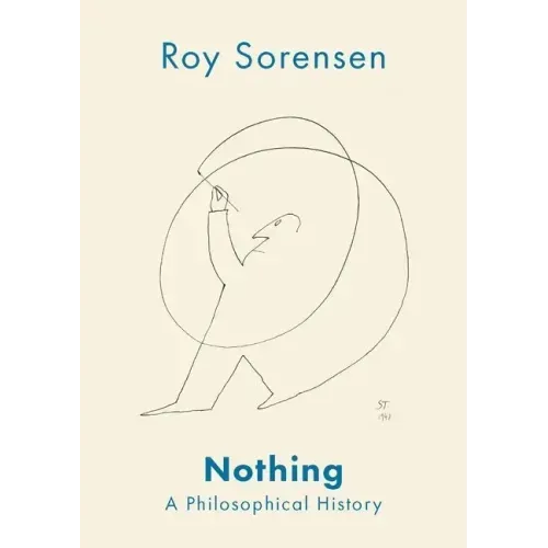 Nothing: A Philosophical History