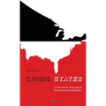 Crisis States: Governance, Resistance & Precarious Capitalism
