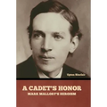 A Cadet's Honor: Mark Mallory's Heroism