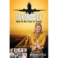 Taking Off: How To Be Paid To Travel