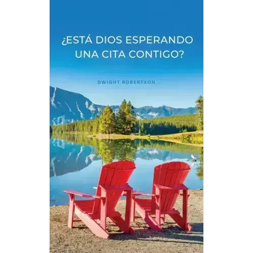 ¿Está Dios Esperando una Cita Contigo?