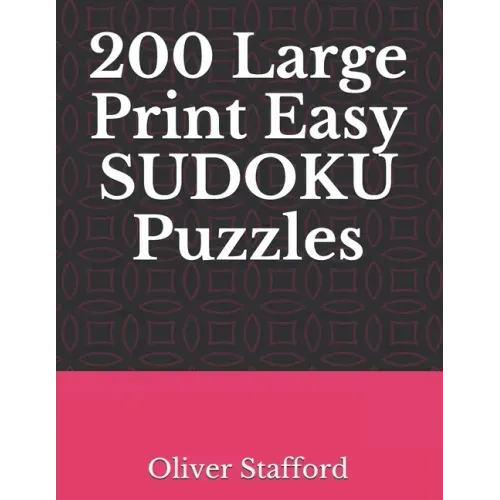 200 Large Print Easy Sudoku Puzzles: Sudoku Puzzle Book for Adults