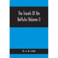 The Travels Of Ibn Battuta (Volume I)