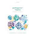 Pythagoras' Legacy: Mathematics in Ten Great Ideas